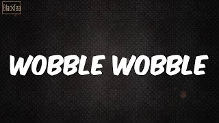 Wobble Wobble Lyrics  504 Boyz [upl. by Ladew757]