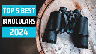 Best Binoculars 2024  don’t buy one before watching this [upl. by Haibot]