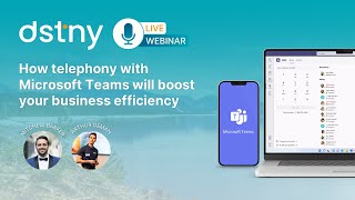 Webinar How telephony with Microsoft Teams will boost your business efficiency [upl. by Layton]