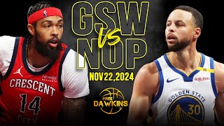 Golden State Warriors vs New Orleans Pelicans Full Game Highlights  Nov 22 2024  FreeDawkins [upl. by Viguerie]