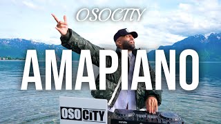 Amapiano Mix 2024  The Best of Amapiano 2024 by OSOCITY [upl. by Mchale]