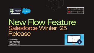 New Flow Features From Salesforce Winter25 Release [upl. by Kifar306]