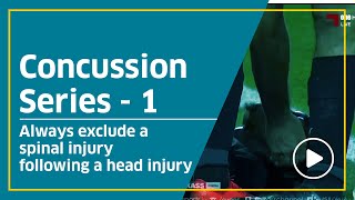 Concussion Series 1 Always exclude a spinal injury following a head injury [upl. by Binky]