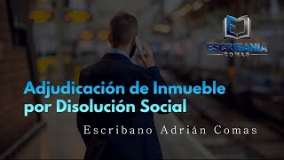 Adjudicación de Inmuebles por Disolución Social Septiembre 2021 [upl. by Drol]