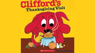 Cliffords Thanksgiving Visit By Norman Bridwell  Clifford The Big Red Dog  Kids Book Read Aloud [upl. by Hoxsie]