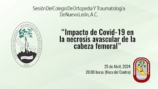 Impacto de COVID19 en la necrosis avascular de la cabeza femoral [upl. by Ahsiemat]