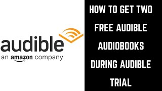 How to Get Two Free Audiobooks During Audible Trial with Amazon Prime [upl. by Assetal63]