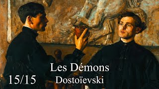 Fédor Dostoïevski 1515  Les Démons livre audio  Feuilleton  France Culture [upl. by Nybor]