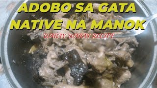 ADOBO SA GATA NATIVE NA MANOK WARAY WARAY RECIPE [upl. by Ahsiel]