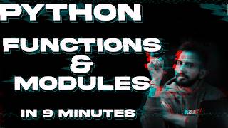 MASTER Python Functions and Modules in 9 Minutes or Less [upl. by Ainerol]