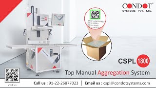 CSPL1800Top Manual Aggregation System Solution of Global Pharmaceutical Serialization amp Packaging [upl. by Acenom]