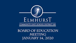 20200114 Elmhurst 205 School Board Meeting [upl. by Ivetts]