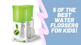 5 of The Best Water Flosser For Kids Ultimate Review [upl. by Clynes]