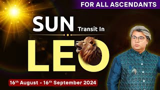 For All Ascendants  Sun transit in Leo  16th August  16th September 2024  Analysis by Punneit [upl. by Namzzaj]