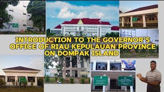 Pengenalan Kantor Gubernur Provinsi Kepulauan Riau di Pulau Dompak menggunakan bahasa inggris [upl. by Ruggiero912]