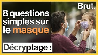 8 questions simples sur le masque [upl. by Berga]