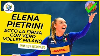 Pallavolo Mercato 🚨 Elena Pietrini a Vero Volley Milano  Ecco la Firma [upl. by Ellenet]