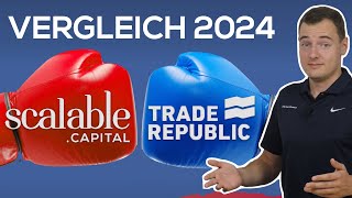 Scalable Capital vs Trade Republic Der große Vergleich 2024 [upl. by Sacci876]