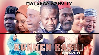 KUNNEN KASHI EPISODE 10 Latest Hausa Series 2022 [upl. by Corina195]