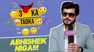 Abhishek Nigam Ka Dikha Naughty Andaaz  Teen Ka Tadka  Exclusive [upl. by Loydie]