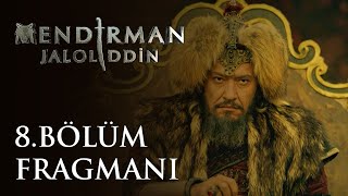 Mendirman Jaloliddin 8 Bölüm Fragmanı [upl. by Almallah]