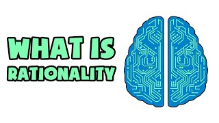 What is Rationality  Explained in 2 min [upl. by Motteo725]