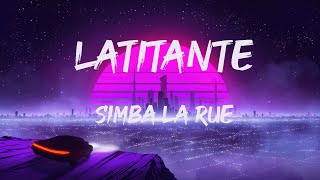 Simba La Rue  LATITANTE LyricTesto Mix COPACABANA Big Benz [upl. by Dorolisa497]