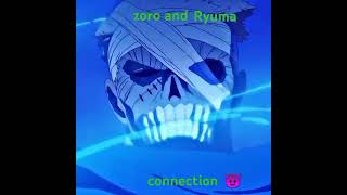 Ryuma and Zoro connection 😈 imagine father and son [upl. by Anividul16]