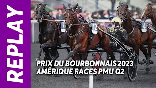 SAN MOTEUR EMPOCHE SON PASS DANS LE PRIX DU BOURBONNAIS  AMÉRIQUE RACES PMU Q2  Vincennes  Gr 2 [upl. by Pamella481]