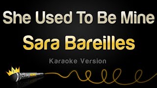 Sara Bareilles  She Used To Be Mine Karaoke Version [upl. by Wilfrid]