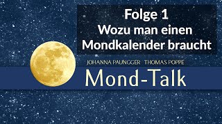 Wozu man einen Mondkalender braucht  MondTalk Folge 1  Johanna Paungger und Thomas Poppe [upl. by Hujsak382]