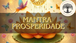 Mantra da Prosperidade [upl. by Balthazar]