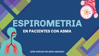 ESPIROMETRÍA EN EL PACIENTE CON ASMA [upl. by Morse169]