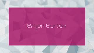 Bryan Burton  appearance [upl. by Eldwun]