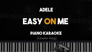 Lower Key Piano Karaoke Adele  Easy On Me with Lyrics on Screen [upl. by Ennagrom]