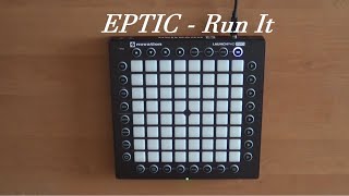 EPTIC  Run It  Launchpad Pro Cover [upl. by Eivla]