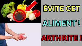 Arthrite  ÉVITEZ ces 7 aliments INTERDITS à tout prix [upl. by Sirrep]