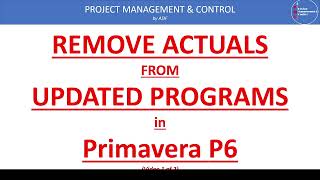 Remove Actuals Dates from Updated Program in Primavera P6 Software [upl. by Judah]