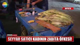 Seyyar satıcı kadının zabıta öfkesi [upl. by Attelrahc]