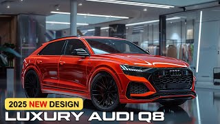 All New 2025 Audi Q8 The Luxury SUV That Defines Sportiness [upl. by Athelstan]