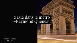 Zazie dans le métro de Raymond Queneau Résumé des chapitres [upl. by Naharba]