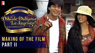 DDLJ Making Of The Film Part 2  Dilwale Dulhania Le Jayenge  Aditya Chopra Shah Rukh Khan Kajol [upl. by Ased]