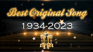 Every Best Original Song Oscar winner 1934  2023 [upl. by Ebony]