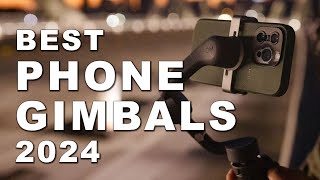 Best Gimbals for Phones 2024 Watch before you buy [upl. by Lopez78]