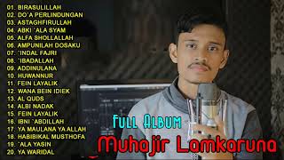 Muhajir Lamkaruna FULL ALBUM Sholawat amp Lagu Arab Populer [upl. by Aziza401]