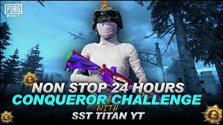 CONQUEROR CHALLENGE NON STOP 24 HOURS SST TITAN YT  PUBG MOBILE [upl. by Longley]