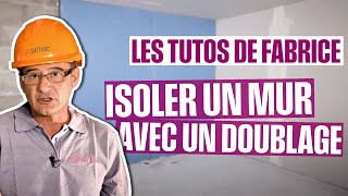 Isoler un mur avec un doublage Collé PRÉGYTHERM ou PRÉGYMAX [upl. by Yrtsed843]