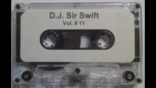 DJ Sir Swift  Vol11 1994OG Tape [upl. by Velasco]