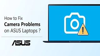 How to Fix Camera Problems on ASUS Laptops  ASUS SUPPORT [upl. by Raoul84]