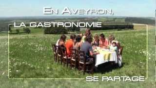 La gastronomie aveyronnaise se partage [upl. by Ninazan214]